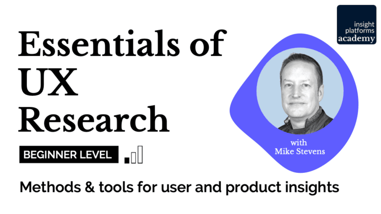 Essentials of UX Research - Course Featured Image - Insight Platforms Academy