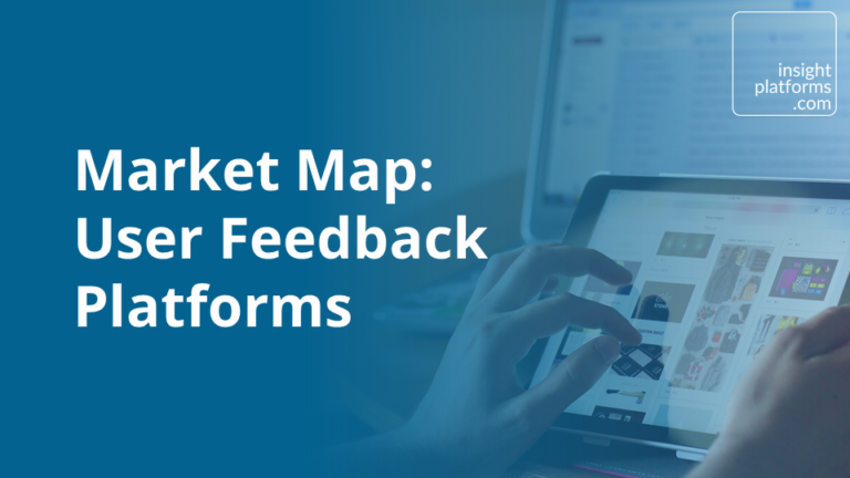 Market Map User Feedback Platforms - Featured Image