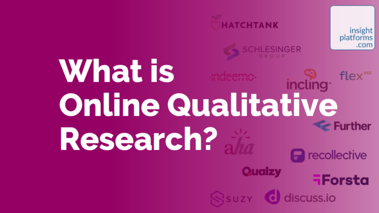 What is Online Qualitative Research - Featured Image - Insight Platforms
